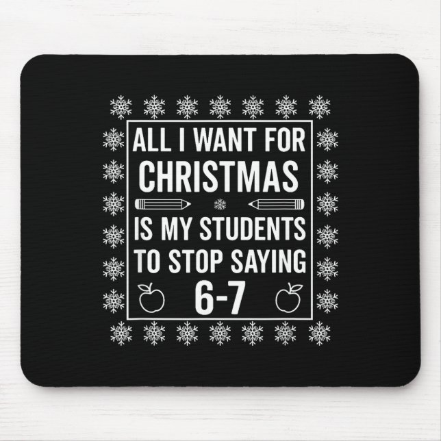 Students Saying 6-7 67 Six Seven Funny Teacher Chr Mouse Mat (Front)