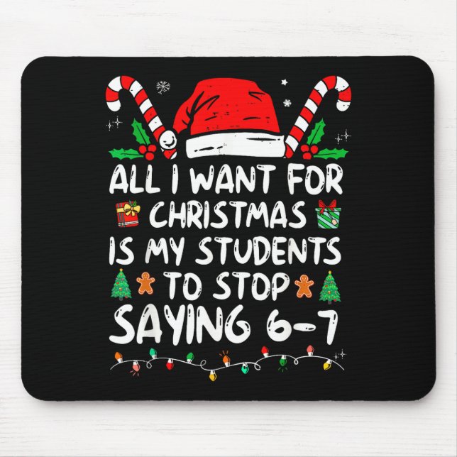 Students Saying 6-7 67 Six Seven Funny Teacher Chr Mouse Mat (Front)