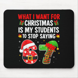 Students Saying 6-7 67 Six Seven Funny Teacher Chr Mouse Mat