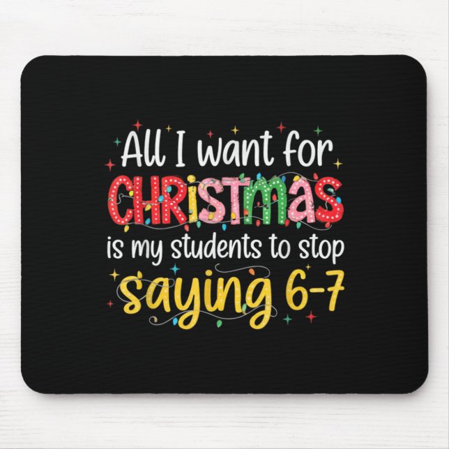 Students Saying 6-7 67 Six Seven Funny Teacher Chr Mouse Mat (Front)