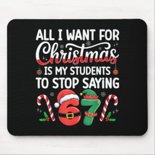 Students Saying 6-7 67 Six Seven Funny Teacher Chr Mouse Mat