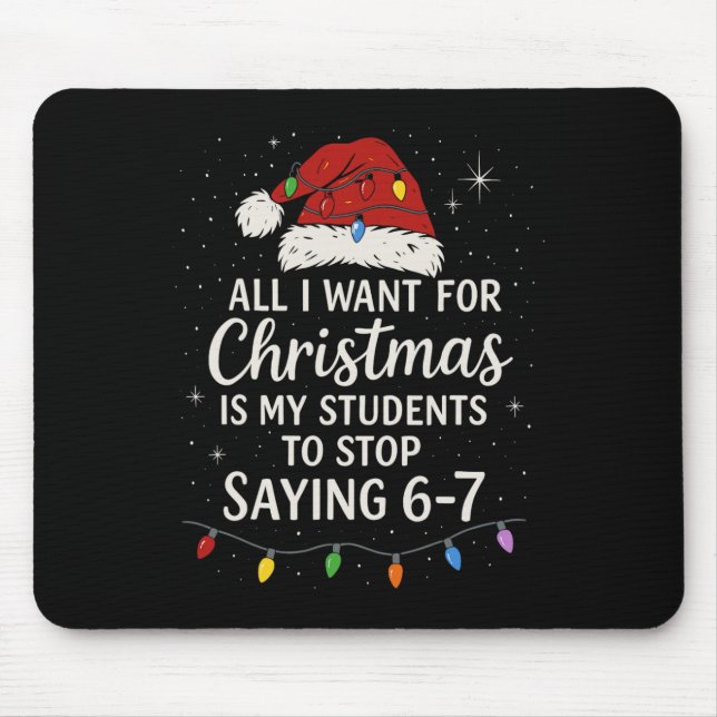 Students Saying 6-7 67 Six Seven Funny Teacher Chr Mouse Mat (Front)