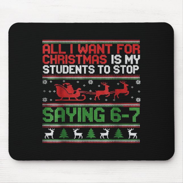 Students Saying 6-7 67 Six Seven Funny Teacher Chr Mouse Mat (Front)