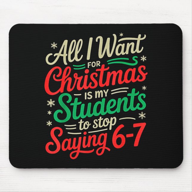 Students Saying 6-7 67 Six Seven Funny Teacher Chr Mouse Mat (Front)