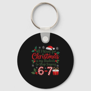 Students Saying 6-7 67 Six Seven Funny Teachers Ch Key Ring
