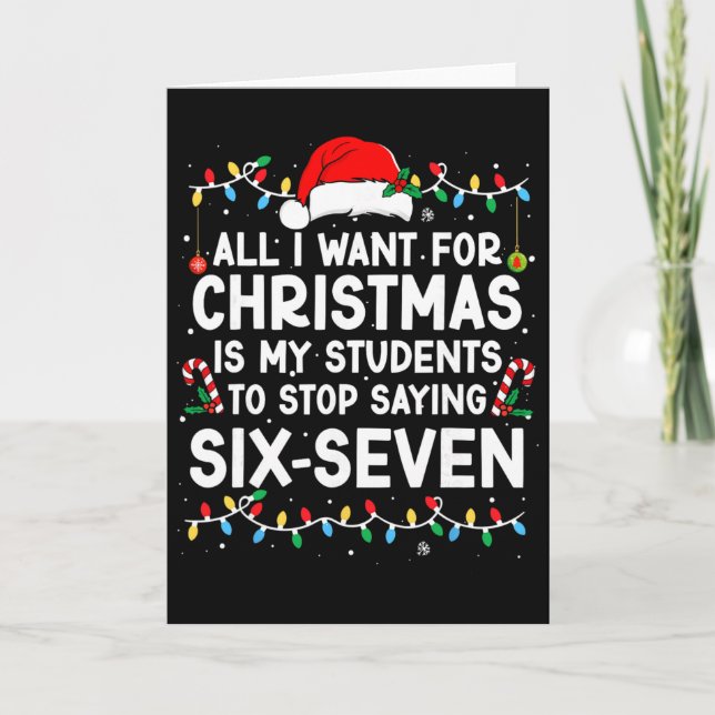 Students Saying 6-7 67 Six Seven Meme Teacher Chri Card (Front)