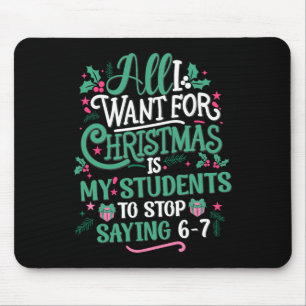 Students Saying 6-7 67 Six Seven Teacher Funny Chr Mouse Mat