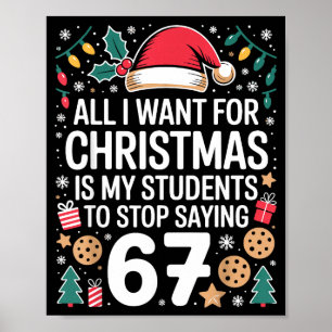 Students Saying 6-7 Funny Six Seven Teacher Christ Poster