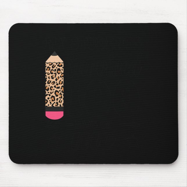 Students Survived 100 Days Of Me Teacher Leopard P Mouse Mat (Front)