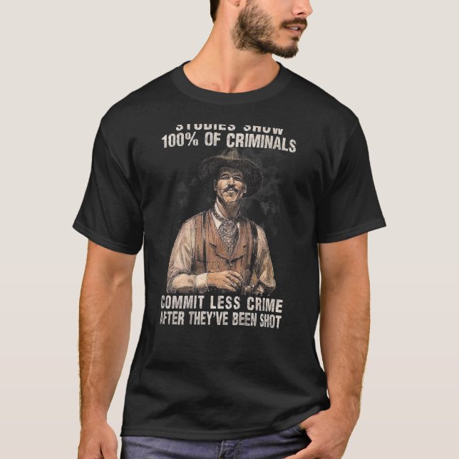 Studies Show 100 Of Criminals Commit Less Crime ba T-Shirt (Front)