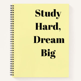 Study Hard Dream Big Motivational Back to School  Notebook