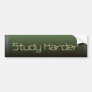 Study Harder Bumper Sticker