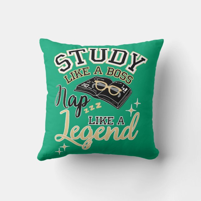 Study Like a Boss, Nap Like a Legend, College gift Cushion (Back)