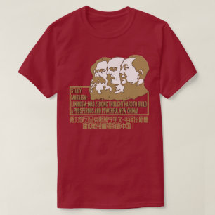 Study Marxism-Leninism-Mao Zedong Thought hard T-Shirt