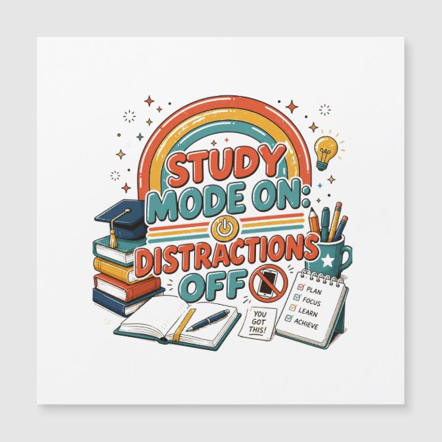 Study Mode On Distractions Off  (Front)