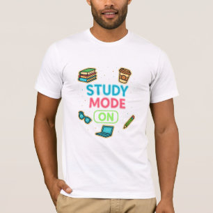 Study Mode On  T-Shirt