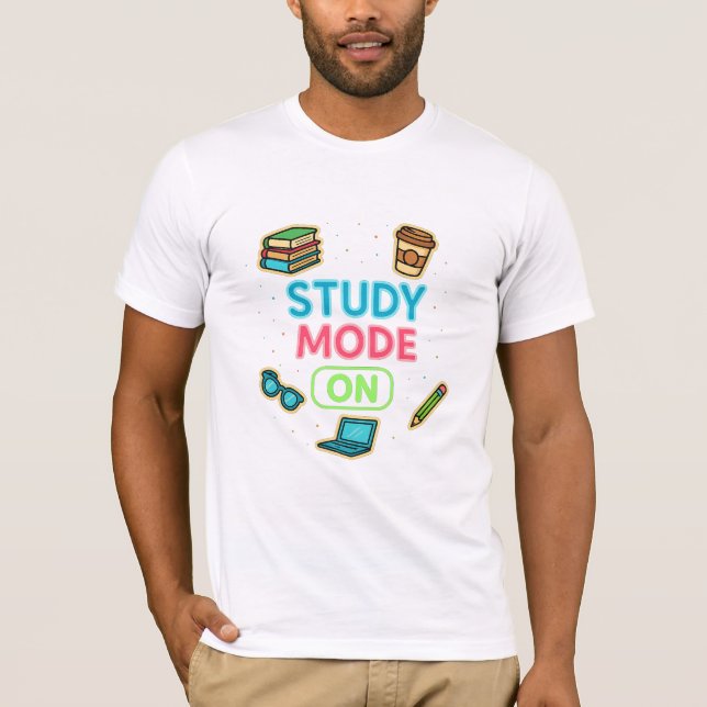 Study Mode On  T-Shirt (Front)