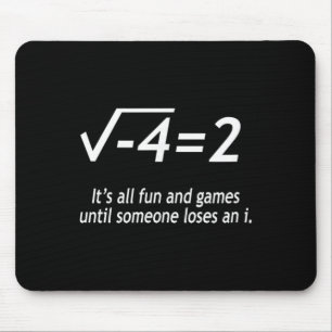 Study Solve Its All Fun And Games Until Someone Lo Mouse Mat