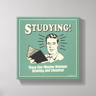 Studying: Drinking and Sleeping Canvas Print