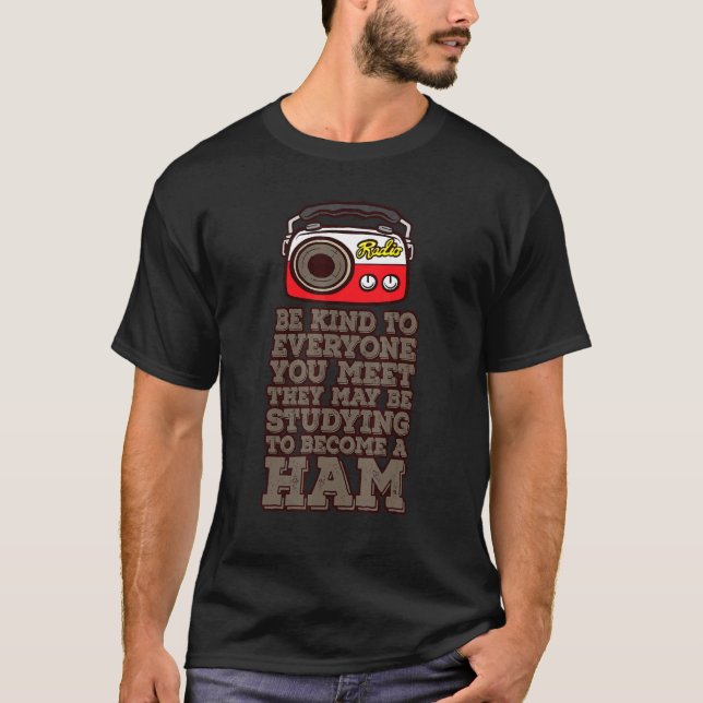 Studying To Become A Ham Ham Radio Saying Men Wome T-Shirt (Front)