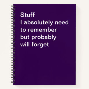 Stuff i absolutely need to remember but probably w notebook