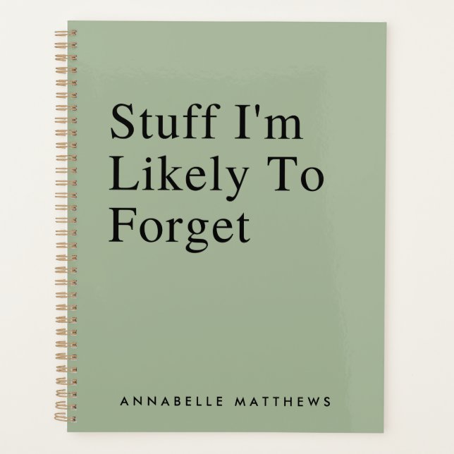 Stuff I'm Likely To Forget Funny Quote To Do List  Planner (Front)