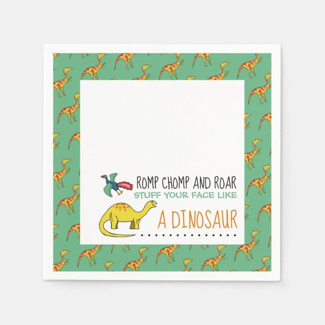 Stuff Your Face Like a Dinosaur Napkin (Front)
