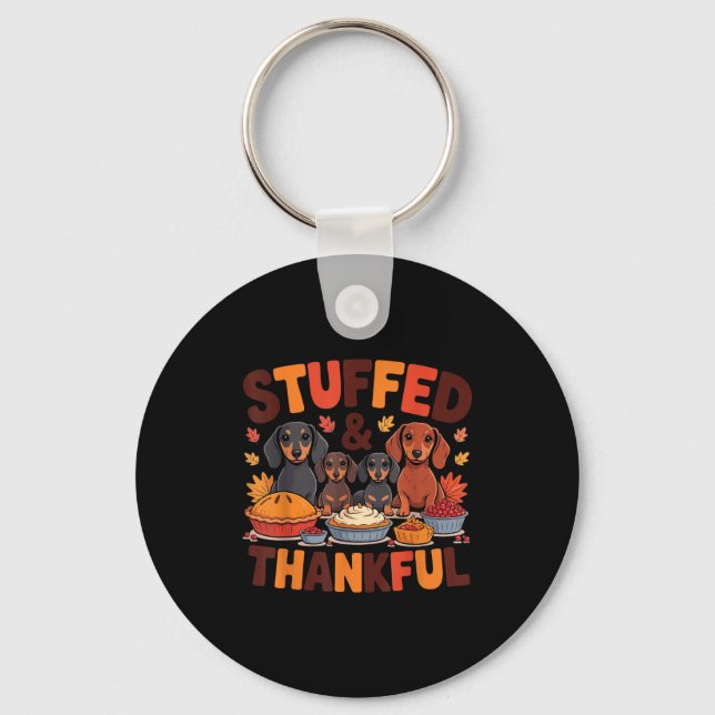 Stuffed And Thankful Dachshund Funny Thanksgiving  Key Ring (Front)