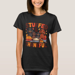 Stuffed And Thankful Dachshund Funny Thanksgiving  T-Shirt