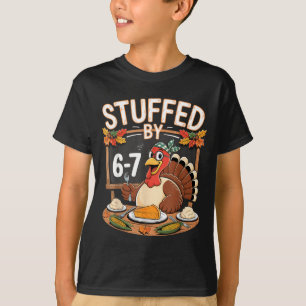 Stuffed By 67 Funny Teacher 67 Thanksgiving Turkey T-Shirt