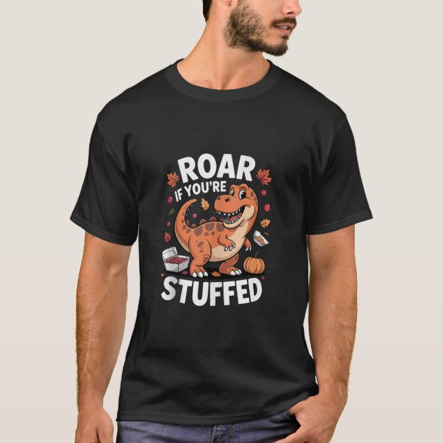 Stuffed Dinosaur Thanksgiving Humor T Rex Tyrannos T-Shirt (Front)