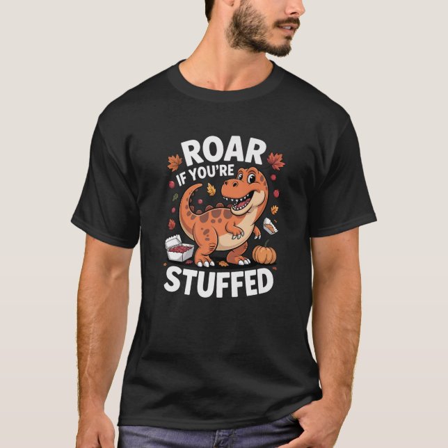 Stuffed Dinosaur Thanksgiving Humour T Rex Tyranno T-Shirt (Front)
