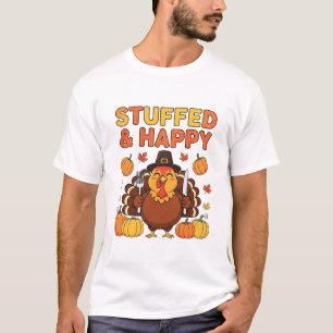 Stuffed & Happy Turkey – Funny Thanksgiving Design T-Shirt