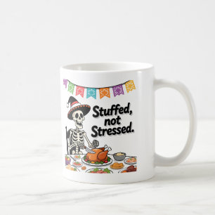 Stuffed Not Stressed Sugar Skull Coffee Mug