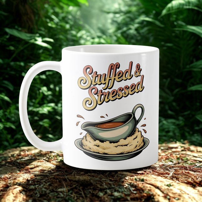 Stuffed & Stressed | Holiday Meal Chaos Humor Coffee Mug (Creator Uploaded)