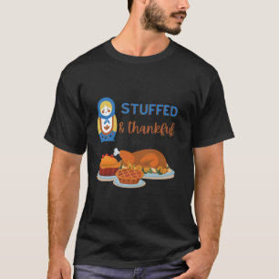 STUFFED THANKFUL Thanksgiving holiday clothing tur T-Shirt