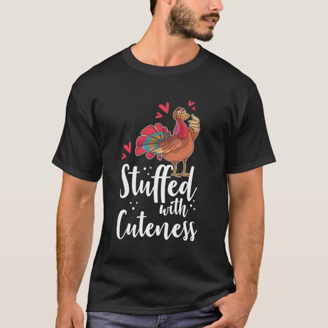 Stuffed With Cuteness Clothing Men Women Thankgivi T-Shirt (Front)