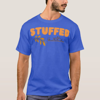 Stuffed with Gratitude T-Shirt