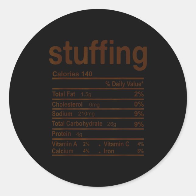 Stuffing Nutrition Facts Funny Thanksgiving Food C Classic Round Sticker (Front)