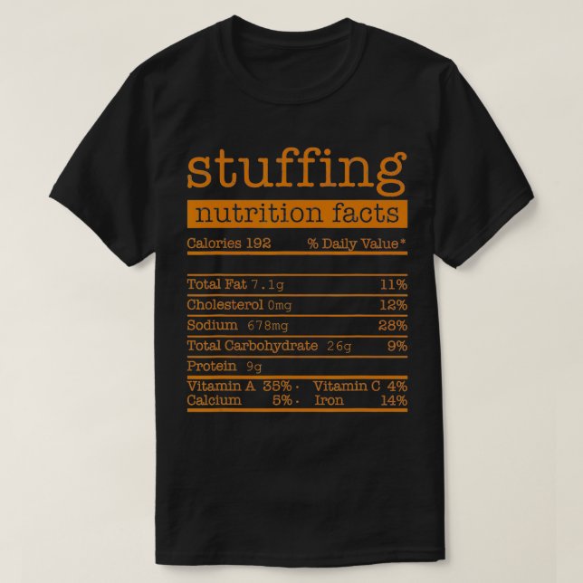 Stuffing Nutrition Facts Funny Thanksgiving Xmas C T-Shirt (Design Front)