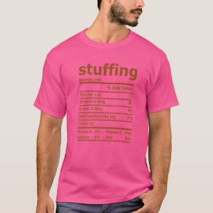 Stuffing Nutrition Facts Thanksgiving Christmas Xm T-Shirt