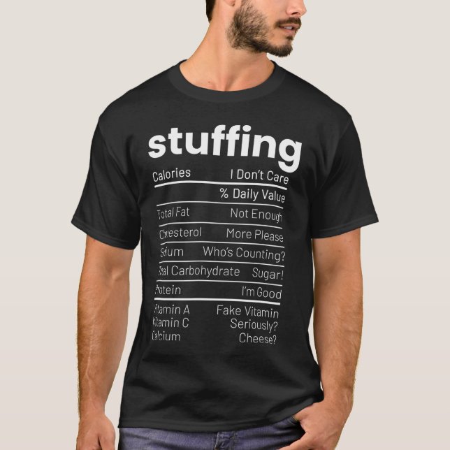 Stuffing Nutrition Facts Thanksgiving Nutrition Fa T-Shirt (Front)