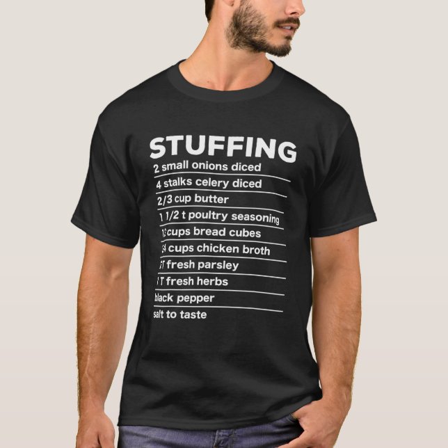 Stuffing Recipe Funny Thanksgiving Food Costume Da T-Shirt (Front)
