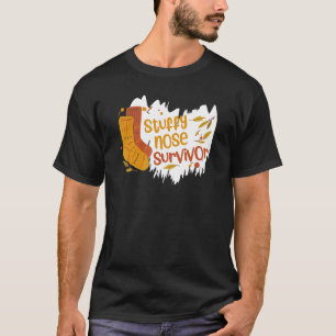 Stuffy Nose Survivor  Winter Cold Humour Flu Snowm T-Shirt