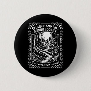 Stumble And Fall Hiking Society Don't Worry Mounta 6 Cm Round Badge