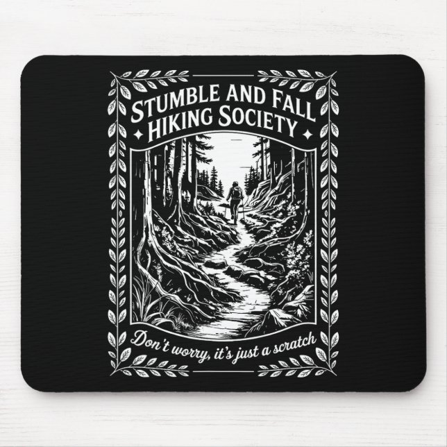 Stumble And Fall Hiking Society Don't Worry Mounta Mouse Mat (Front)