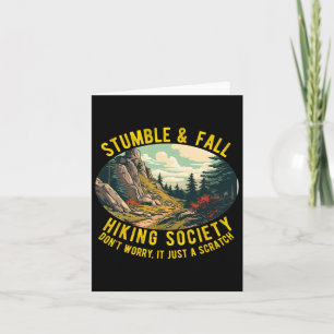 Stumble And Fall Hiking Society Funny Hiker Saying Card