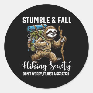 Stumble And Fall Hiking Society Funny Hiker Sloth  Classic Round Sticker