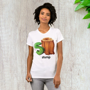 Stump Alphabet Letter S Fun Tree Stump Art T-Shirt