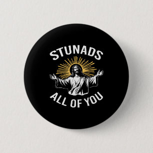 Stunads All Of You Funny Jesus Meme Christian Reli 6 Cm Round Badge